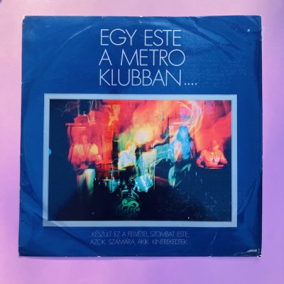Egy este a metro klubban bakelit lemez